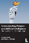 Reed, Randall, Trothen, Tracy J. - Understanding Religion and Artificial Intelligence