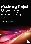 Cuypers, Paul - Mastering Project Uncertainty