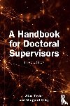 Taylor, Stan (Durham University, Kiley, Margaret (Australian National University - A Handbook for Doctoral Supervisors