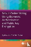 S, Ajish, Kumar, K S Anil - Secure Online Voting Using Biometric Authentication and Public Key Encryption