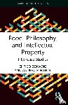 Bonadio, Enrico, Borghini, Andrea - Food, Philosophy, and Intellectual Property
