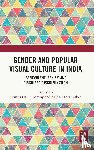  - Gender and Popular Visual Culture in India