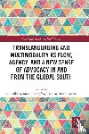  - Translanguaging and Multimodality as Flow, Agency, and a New Sense of Advocacy in and from the Global South