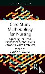 Zucker, Donna M. - Case Study Methodology for Nursing