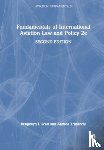 Scott, Benjamyn I., Trimarchi, Andrea (University of Cologne - Fundamentals of International Aviation Law and Policy