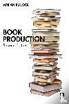 Bullock, Adrian - Book Production