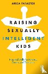 Varasteh, Anisa - Raising Sexually Intelligent Kids