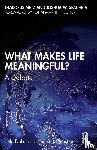 Metz, Thaddeus, Seachris, Joshua W. - What Makes Life Meaningful?