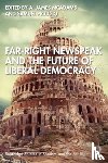  - Far-Right Newspeak and the Future of Liberal Democracy