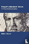 Houssier, Florian (Psychoanalyst (Societe de Psychanalyse Freudienne) - Freud's Student Years