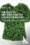Kew, Simon J. - The Path to Net Zero for the Fashion Industry