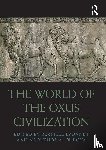  - The World of the Oxus Civilization