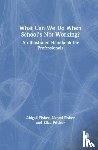Fisher, Abigail, Fisher, Naomi, Fricker, Eliza - What Can We Do When School’s Not Working?