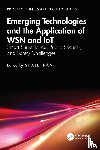 - Emerging Technologies and the Application of WSN and IoT