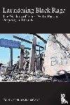 Black, Too, Mowatt, Rasul A - Laundering Black Rage