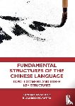 Fisac, Taciana, Moratto, Riccardo (Shanghai Int. Studies Uni - Fundamental Structures of the Chinese Language