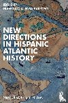  - New Directions in Hispanic Atlantic History
