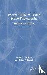 Vecellio, Mark E. (Fayetteville Technical Community College, Bryant, Erick P. (Colorado Bureau of Investigation - Pocket Guide to Crime Scene Photography