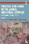  - Violence and Harm in the Animal Industrial Complex