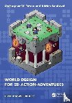 Totten, Christopher W. (American University, Sandoval, Adrian - World Design for 2D Action-Adventures