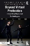  - Beyond Virtual Production