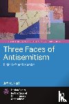Herf, Jeffrey (University of Maryland, USA) - Three Faces of Antisemitism