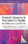 Leong, Karen J., Nakagawa, Kathy, Yellow Horse, Aggie J. - Women’s Sexual and Reproductive Health