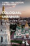 Press, Ian, Volosova, Olha, Pugh, Stefan - Colloquial Ukrainian