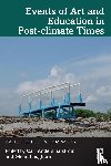  - Events of Art and Education in Post-climate Times