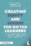 Horak, Anne, Daly, Kimberley, King, Shannon - Creating Equity and Access for Gifted Learners