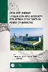  - Efficient Energy Utilization and Emission Reduction Strategies in Plant Operations