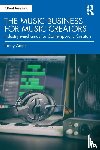 Amos, Jonny - The Music Business for Music Creators