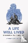 Kets de Vries, Manfred F. R. - A Life Well Lived