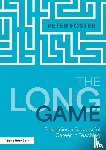 Foster, Peter - The Long Game: Sustaining a Successful Career in Teaching