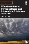 Franke, Mark F. N. (Huron University College - Withdrawal from Immanuel Kant and International Relations