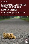 Scaife, Joyce - Becoming an Expert Witness for the Family Court