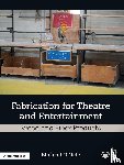 O'Nele, Michael - Fabrication for Theatre and Entertainment: Wood and Fiber Products