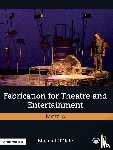O'Nele, Michael - Fabrication for Theatre and Entertainment: Metals