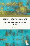 Ward, Neil - Horses, Power and Place