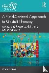 Gutjahr, Lothar - A Field-Centred Approach to Gestalt Therapy