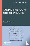 Draganov, Alexandr - Taking the “Oof!” Out of Proofs