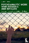 De Micco, Virginia - Psychoanalytic Work with Migrants and Refugees