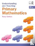 Cotton, Tony (Freelance writer and education consultant - Understanding and Teaching Primary Mathematics