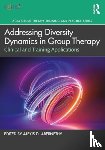  - Addressing Diversity Dynamics in Group Therapy