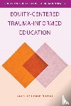 Venet, Alex Shevrin (Unconditional Learning - Equity-Centered Trauma-Informed Education