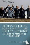 Dodds, Felix (University of North Carolina & Tellus Institute, Spence, Chris - Environmental Lobbying at the United Nations