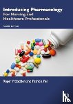 McFadden, Roger (Birmingham City University, Fell, Patricia - Introducing Pharmacology