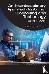  - An Interdisciplinary Approach to Aging, Biohacking and Technology