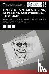  - On Freud’s “Remembering, Repeating and Working-Through”