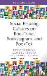 Reddan, Bronwyn, Rutherford, Leonie, Schoonens, Amy, Dezuanni, Michael - Social Reading Cultures on BookTube, Bookstagram, and BookTok